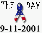  to 9-11-2001 The Day - graphic link CLICK HERE to go to first page of 9/11 Meditations site at hosanna1.com