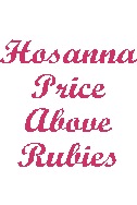 Hosanna Price Above Rubies - word art graphic AAAWWW Afghans Afghans Afghans World Wide Web Design
