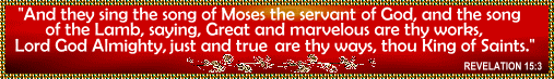 And they sing the song of Moses the servant of God - Revelation 15:3 - Bible - graphic art design by Afghans Afghans Afghans World Wide Web Design lawsuit abuse dogs Dr. Susan Donaldson Jenny Provence Linda Provence St. John the Baptist Catholic Parish