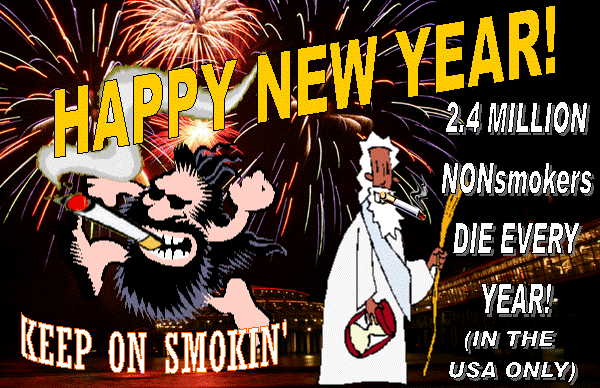 picture of t=shirt design 2.4 milliion NONsmokers DIE every year in the USA.  KEEP ON SMOKING, HAPPY NEW YEAR